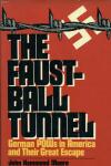 Faustball Tunnel, The