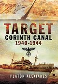 Target Corinth Canal 1940–1944