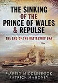 The Sinking of the Prince of Wales & Repulse