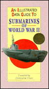 Illustrated Data Guide to Submarines of World War II