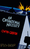 Operational Necessity, An