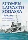 Suomen Laivasto Sodassa 1939-1945 - The Finnish Navy at War