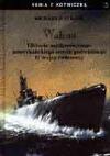 Wahoo: Historia najslynniejszego amerykanskiego okretu podwodnego II wojny swiatowej