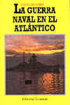 Guerra Naval en el Atlántico, La